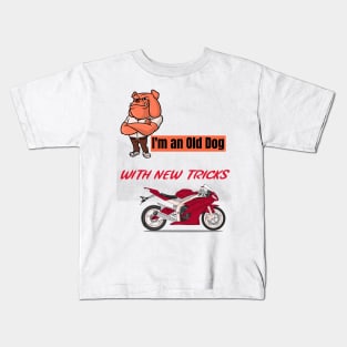 I'm an old dog with new tricks motorcycle Kids T-Shirt